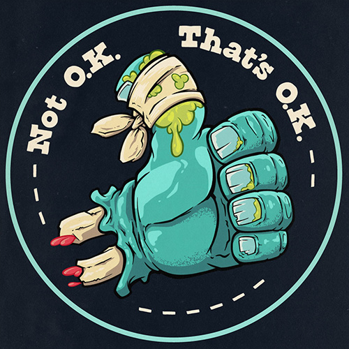 A severed hand giving a thumbs up with the text Not Okay That's Okay above it