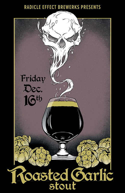 Poster for Radicle Effect Brewerks Roasted Garlic Stout